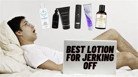 Using lotion and other stuff to masturbate